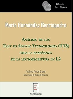 Análisis de las Text to Speech Technologies (TTS) para la enseñanza de la lectoescritura en L2, de Hernández Barriopedro | po