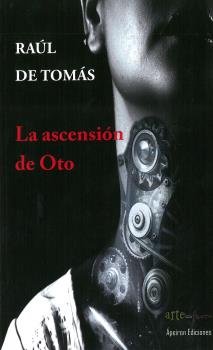 La ascensión de Oto, de Tomás Barrado, Raúl | portada del libro