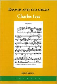 ENSAYOS ANTE UNA SONATA, de IVES, CHARLES | portada del libro