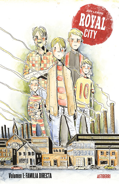 Royal City 1. Familia directa, de Lemire, Jeff | portada del libro