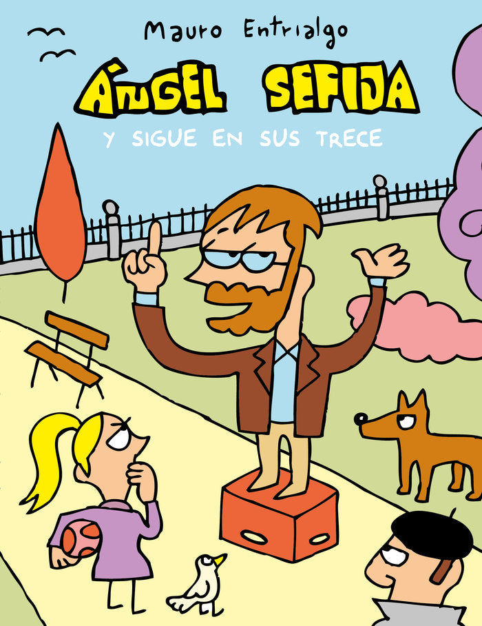 Ángel Sefija y sigue en sus trece, de Entrialgo, Mauro | portada del libro