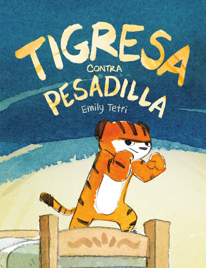 Tigresa contra pesadilla, de Tetri, Emily | portada del libro