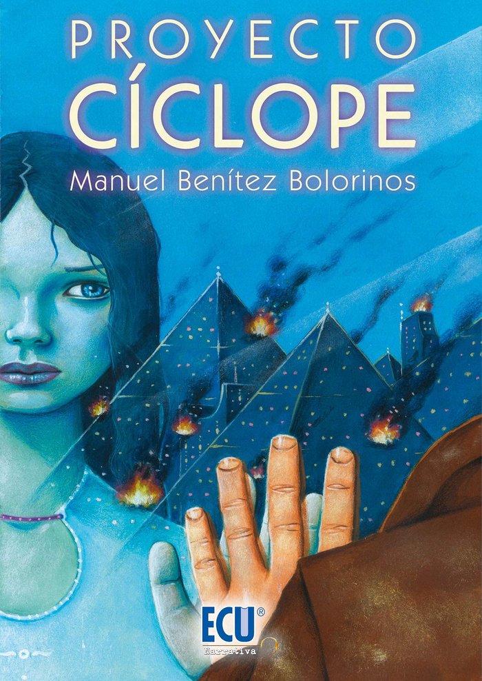 Proyecto cíclope, de Benítez Bolorinos, Manuel | portada del libro