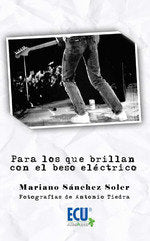 Para los que brillan con el beso eléctrico, de Sánchez Soler, Mariano | portada del libro