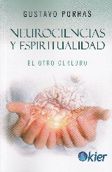 Neurociencias y espiritualidad, de Porras, Gustavo | portada del libro