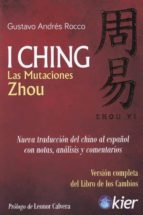 I CHING, LAS MUTACIONES ZHOU, de Gustavo Andrés Rocco | portada del libro