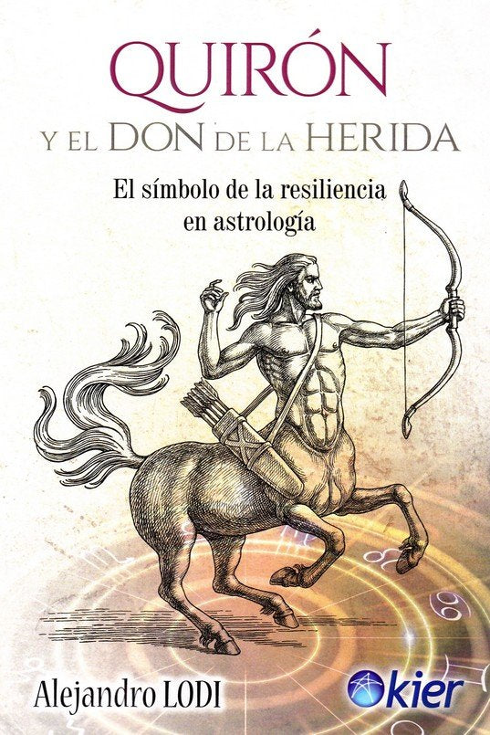 Quirón y el Don de la Herida, de Lodi, Alejandro | portada del libro