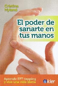El poder de sanarte en tus manos, de Hyland, Cristina | portada del libro