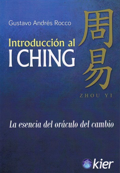 Introducción al I Ching, de Rocco, Gustavo Andrés | portada del libro