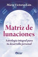 Matriz de Lunaciones, de Zain, María Victoria | portada del libro