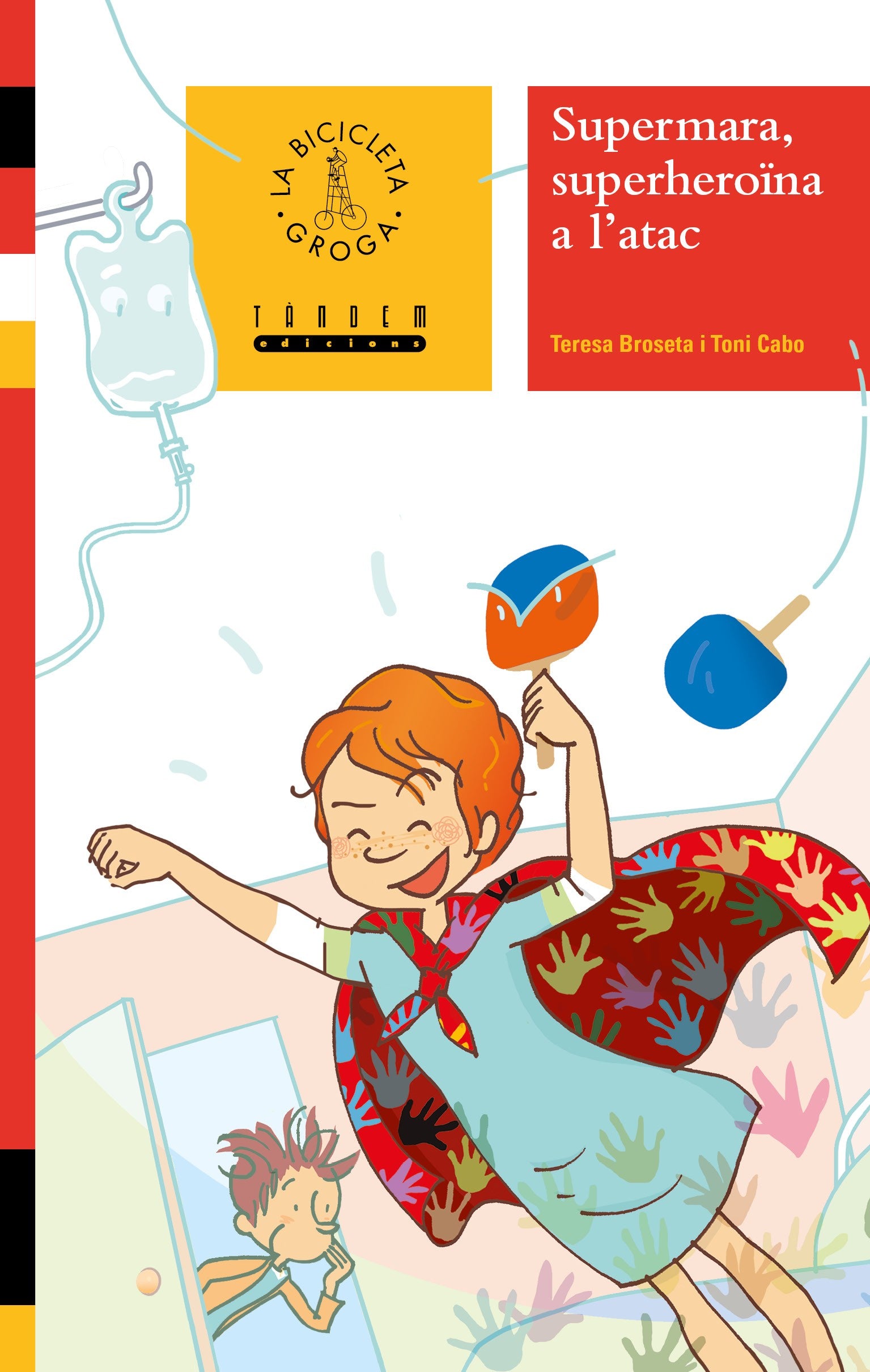 Supermara, superheroïna a l'atac, de Teresa Broseta | portada del libro