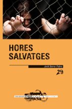 Hores salvatges, de Jordi Sierra i Fabra | portada del libro
