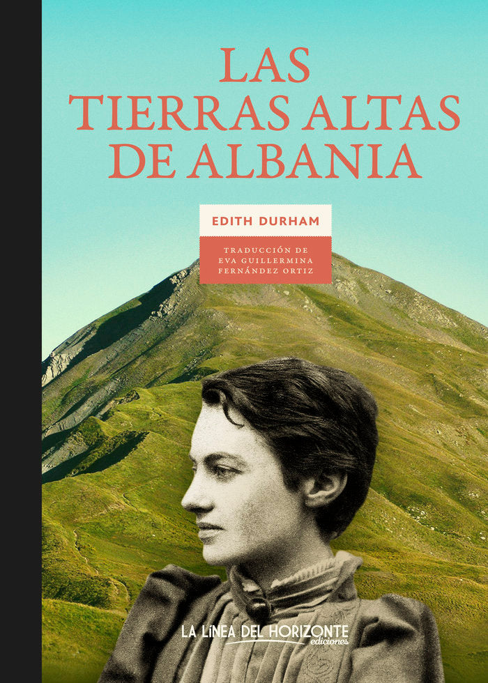 LAS TIERRAS ALTAS DE ALBANIA, de DURHAM, EDITH | portada del libro