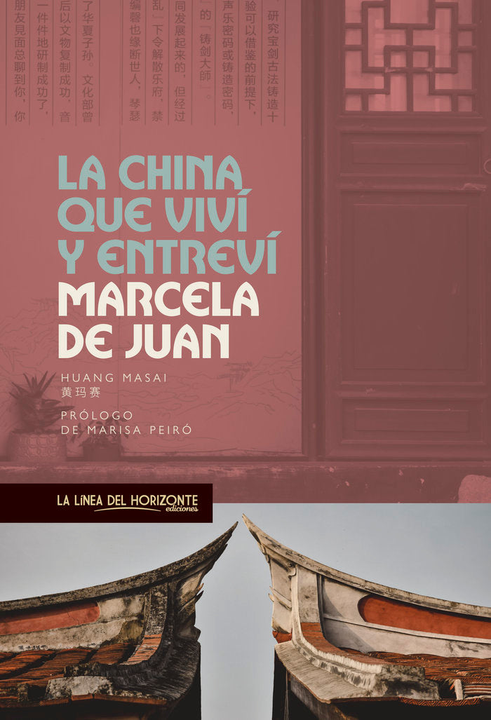 LA CHINA QUE VIVI Y ENTREVI, de DE JUAN, MARCELA | portada del libro