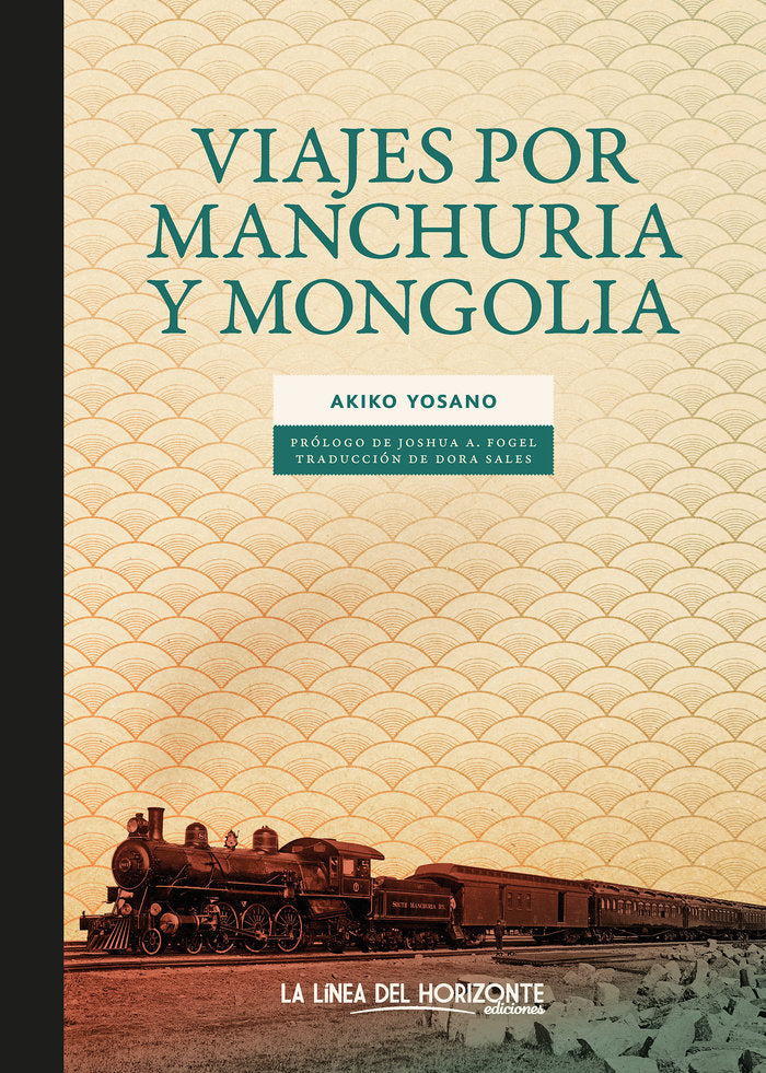 VIAJES POR MANCHURIA Y MONGOLIA, de YOSANO, AKIKO | portada del libro