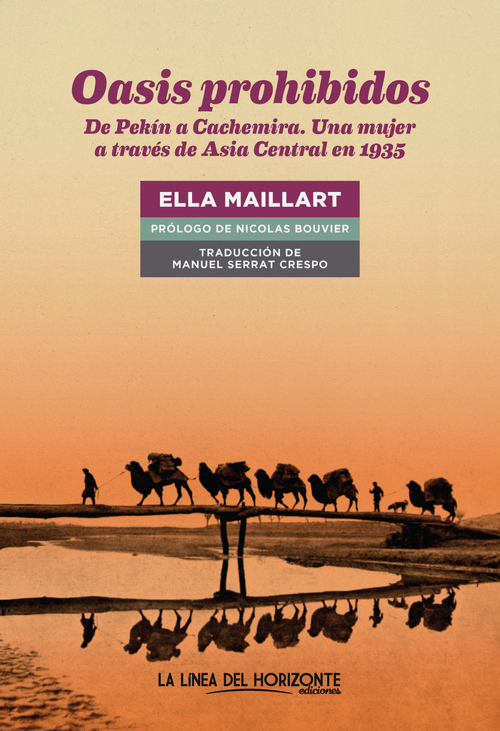 Oasis prohibidos, de MAILLART,ELLA | portada del libro