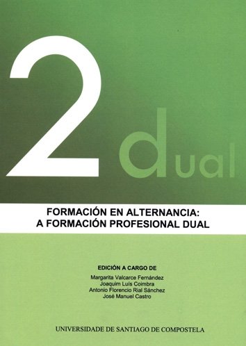 FORMACION EN ALTERNANCIA: A FORMACION PROFESIONAL DUAL | portada del libro