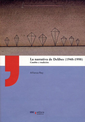 La narrativa de Delibes (1948-1998), de Rey Álvarez, Alfonso | portada del libro