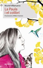 La Paula i el colibrí, de Muriel Villanueva | portada del libro