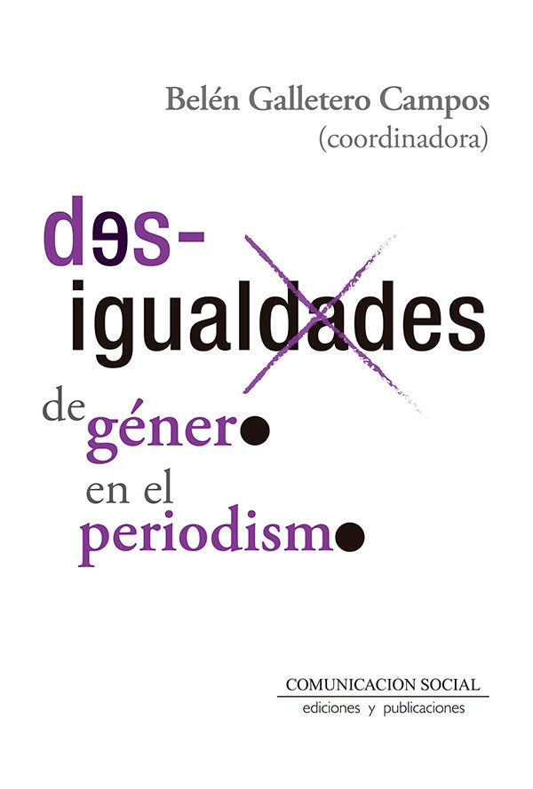 Desigualdades de género en el periodismo, de Galletero Campos, Belén | portada del libro