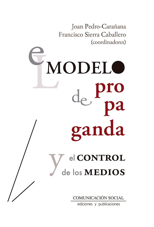 El Modelo de Propaganda y el control de los medios, de Pedro Carañana, Joan | portada del libro