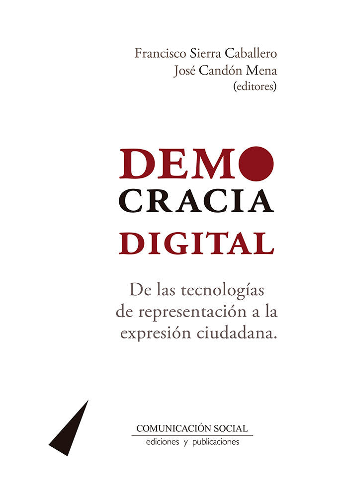 Democracia digital, de Sierra Caballero, Francisco | portada del libro