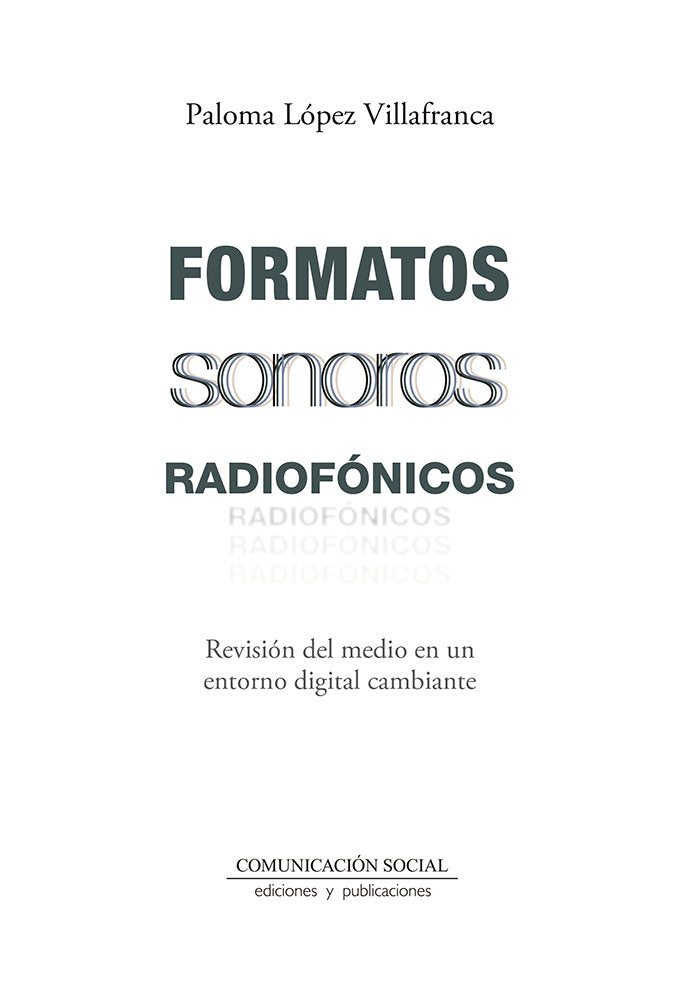 FORMATOS SONOROS RADIOFONICOS, de LOPEZ VILLAFRANCA, PALOMA | portada del libro