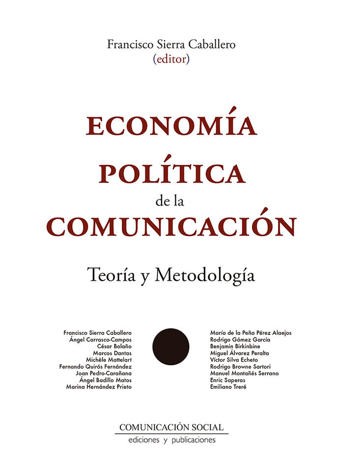 ECONOMIA POLITICA DE LA COMUNICACION, de SIERRA CABALLERO, FRANCISCO | portada del libro