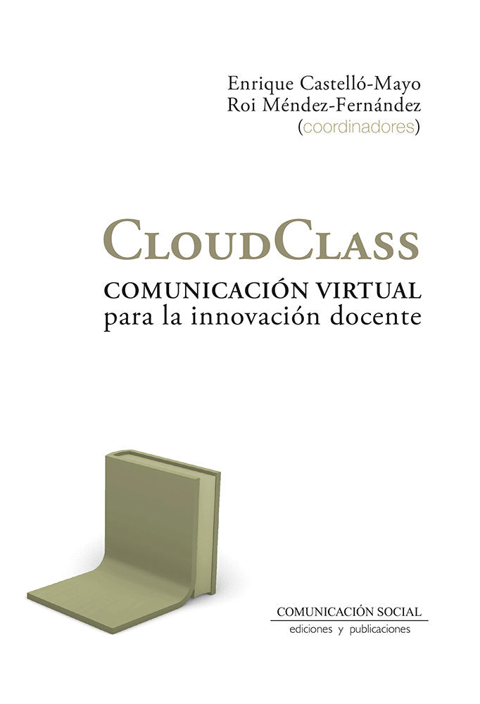 CLOUDCLASS COMUNICACION VIRTUAL PARA LA INNOVACION DOCENTE, de CASTELLO MAYO, ENRIQUE | portada del libro