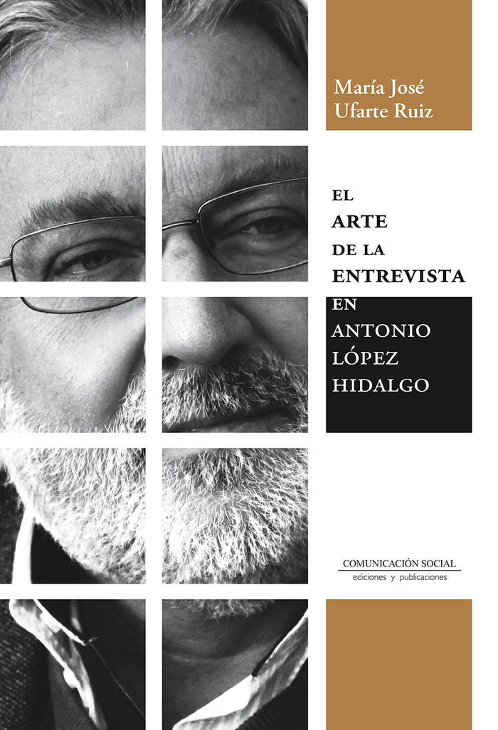 EL ARTE DE LA ENTREVISTA EN ANTONIO LOPEZ HIDALGO, de UFARTE RUIZ, MARIA JOSE | portada del libro