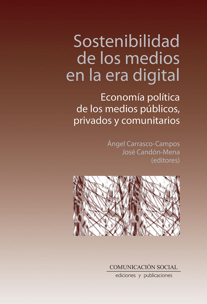 Sostenibilidad de los medios en la era digital, de Candón Mena, José | portada del libro