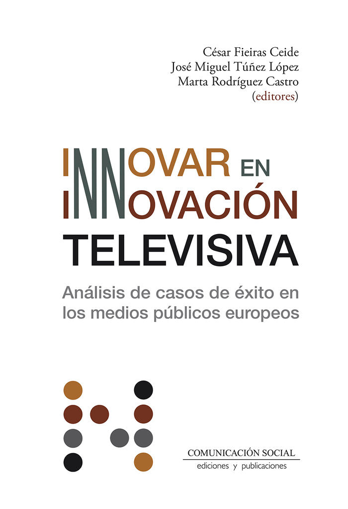 INNOVAR EN INNOVACION TELEVISIVA, de Fieiras Ceife et al., César | portada del libro