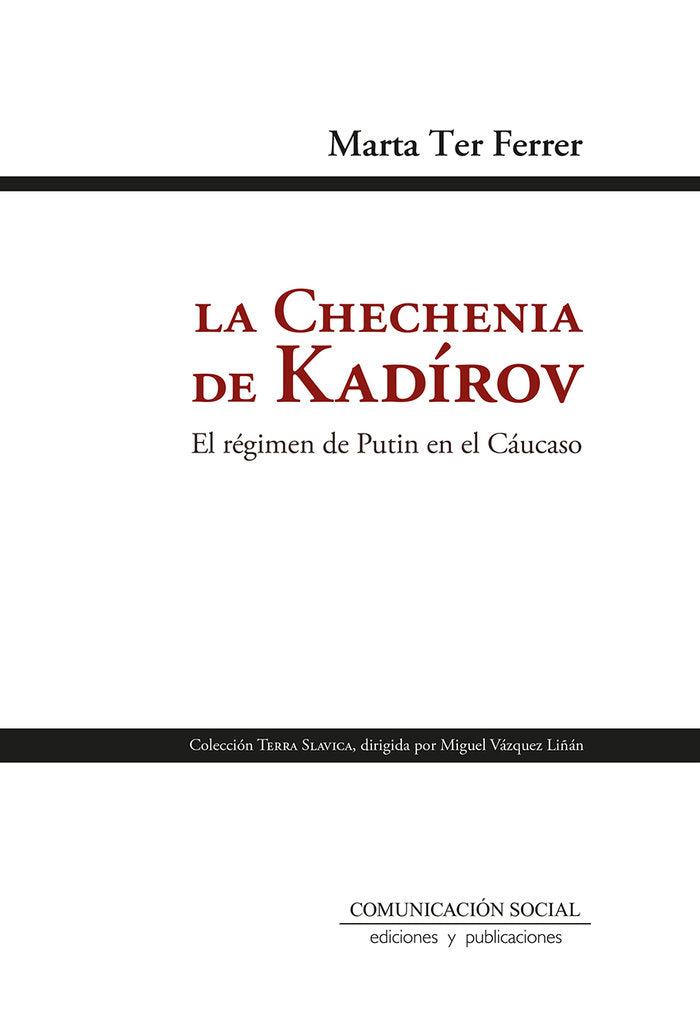 La chechenia de Kadírov. El régimen de Putin en el Cáucaso, de , Ter Ferrer, Marta | portada del libro