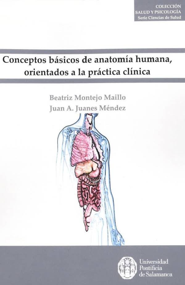 CONCEPTOS BASICOS DE ANATOMIA HUMANA ORIENTADOS A LA PRACTI, de MONTEJO MAILLO, BEATRIZ | portada del libro
