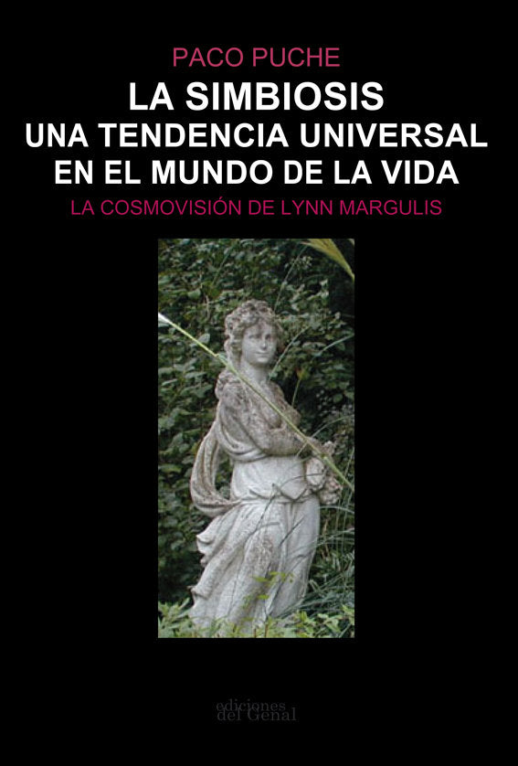 LA SIMBIOSIS. UNA TENDENCIA UNIVERSAL EN EL MUNDO DE LA VIDA, de PUCHE, PACO | portada del libro