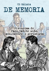 CD Málaga. De memoria, de Cañete | portada del libro