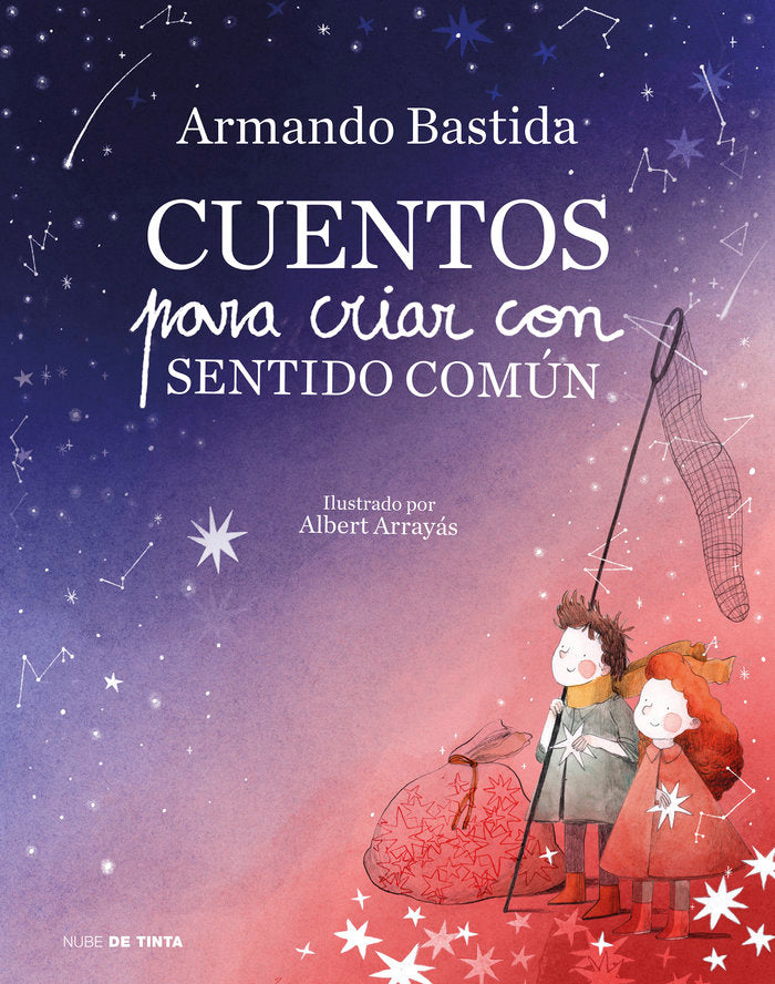 CUENTOS PARA CRIAR CON SENTIDO COMUN, de BASTIDA, ARMANDO | portada del libro