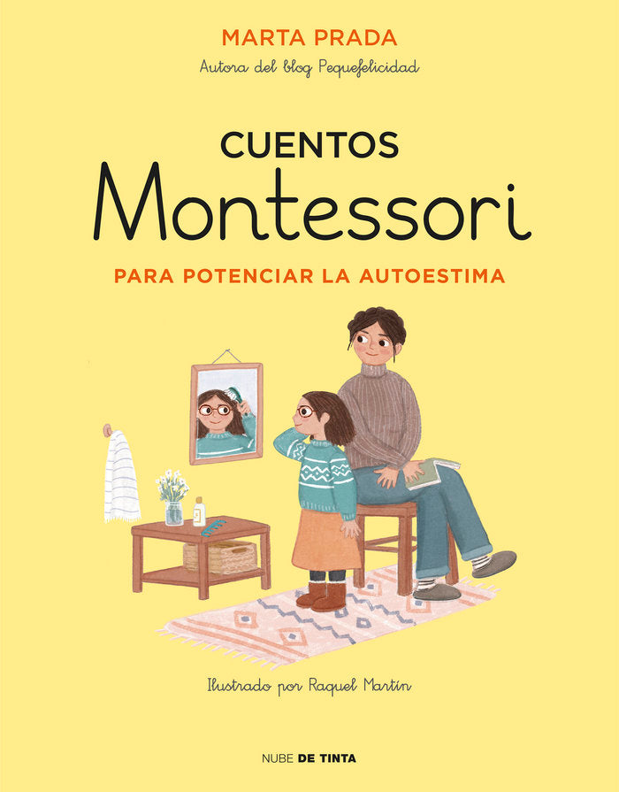 CUENTOS MONTESSORI PARA POTENCIAR LA AUTOESTIMA, de PRADA, MARTA | portada del libro