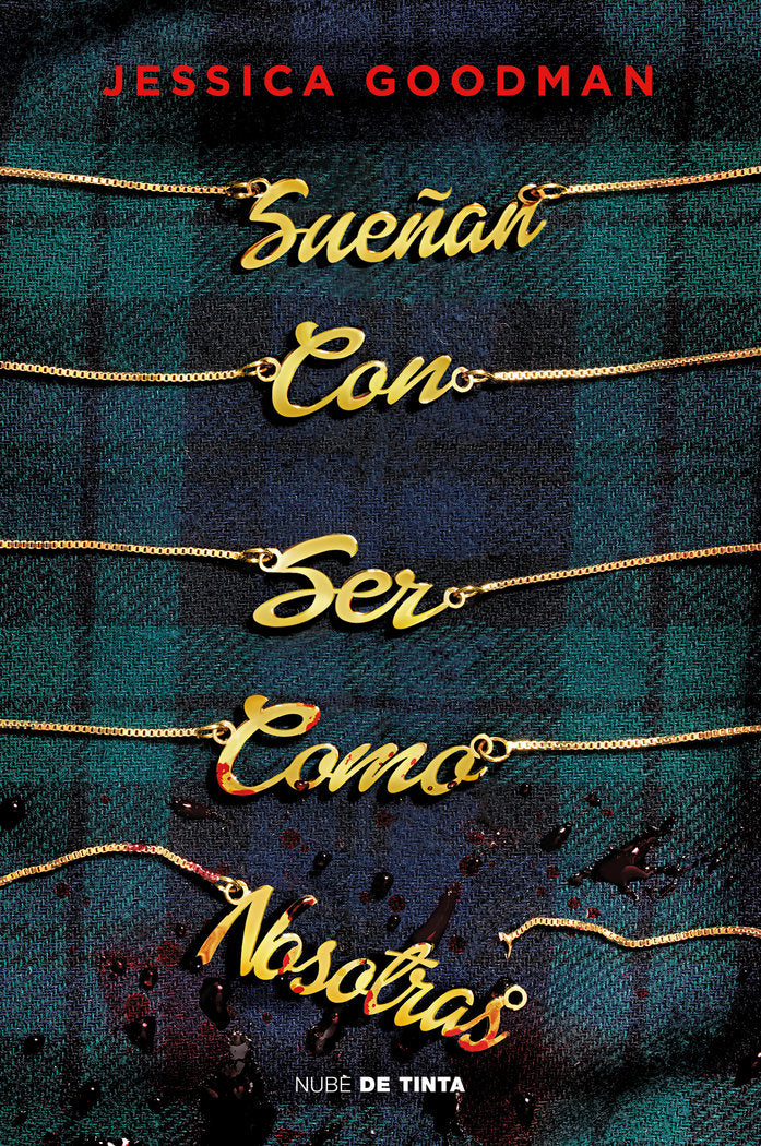 SUEÑAN CON SER COMO NOSOTRAS, de GOODMAN, JESSICA | portada del libro