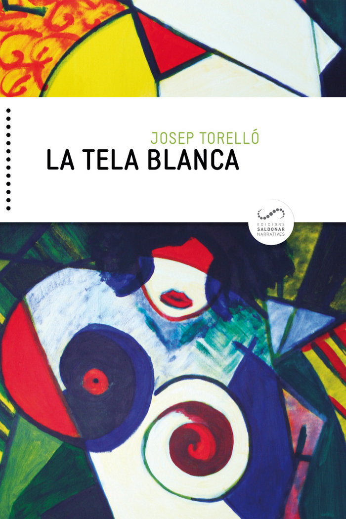 La tela blanca, de Torelló Oliver, Josep | portada del libro