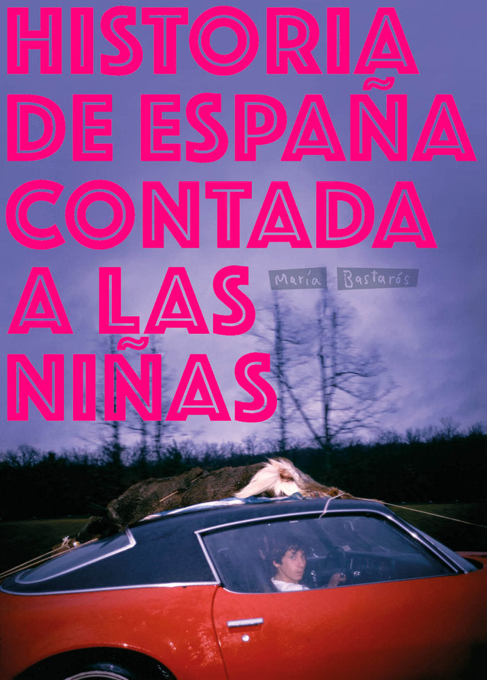 Historia de España contada a las niñas, de Bastarós Hernández, María | portada del libro