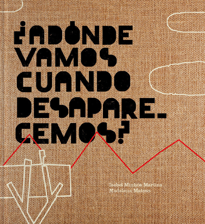 ¿Adónde vamos cuando desaparecemos?, de Martins Minhos, Isabel | portada del libro