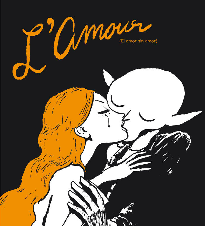 L'AMOUR (EL AMOR SIN AMOR), de SFAR, JOANN | portada del libro