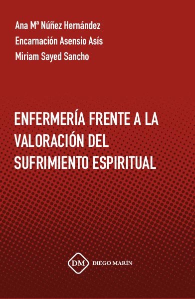 ENFERMERIA FRENTE A LA VALORACION DEL SUFRIMIENTO ESPIRITUAL, de NUÑEZ HERNANDEZ | portada del libro
