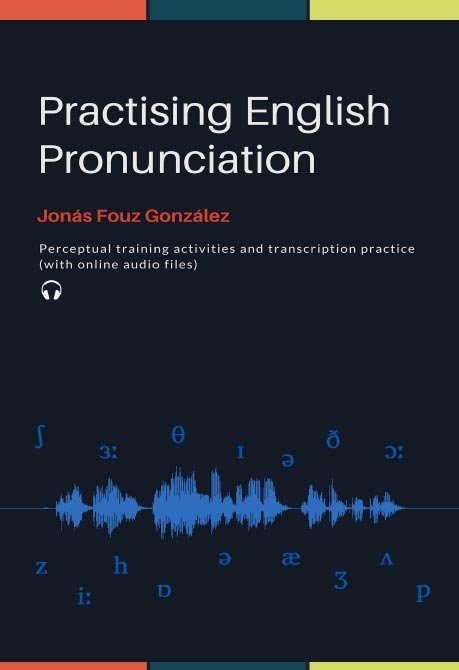 PRACTISING ENGLISH PRONUNCIATION, de FOUZ GONZALEZ | portada del libro