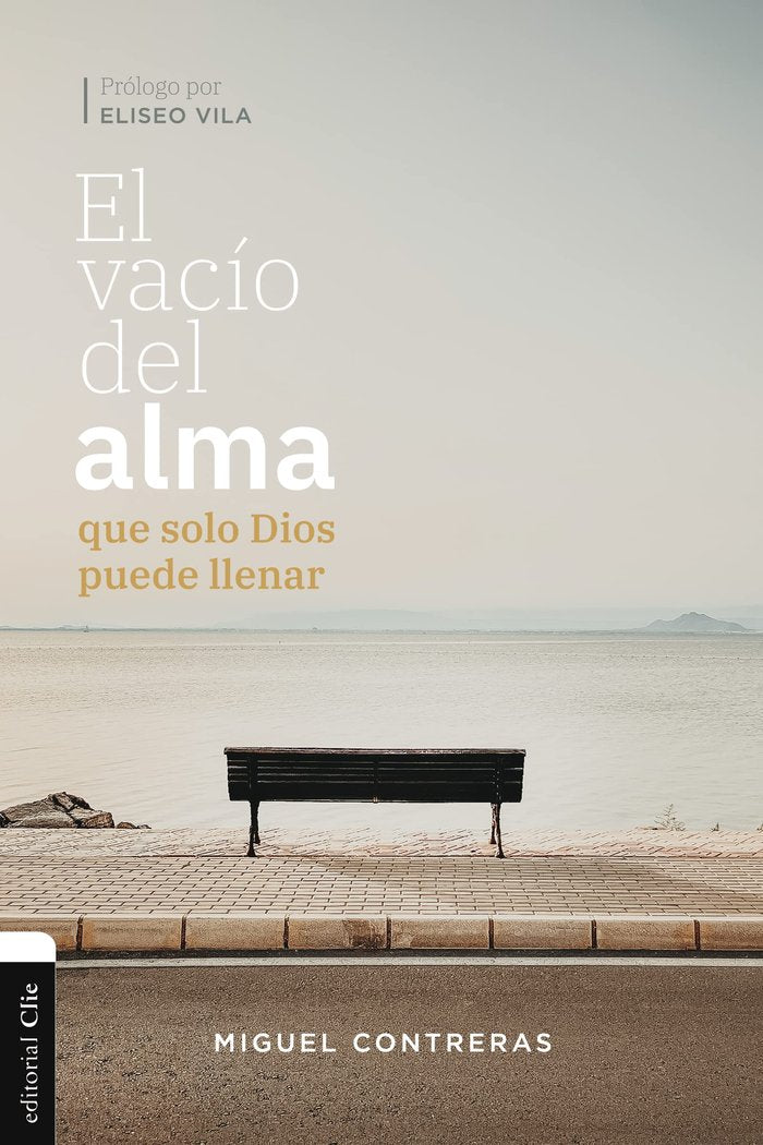 El vacío del alma que solo Dios puede llenar, de Contreras López, Miguel | portada del libro