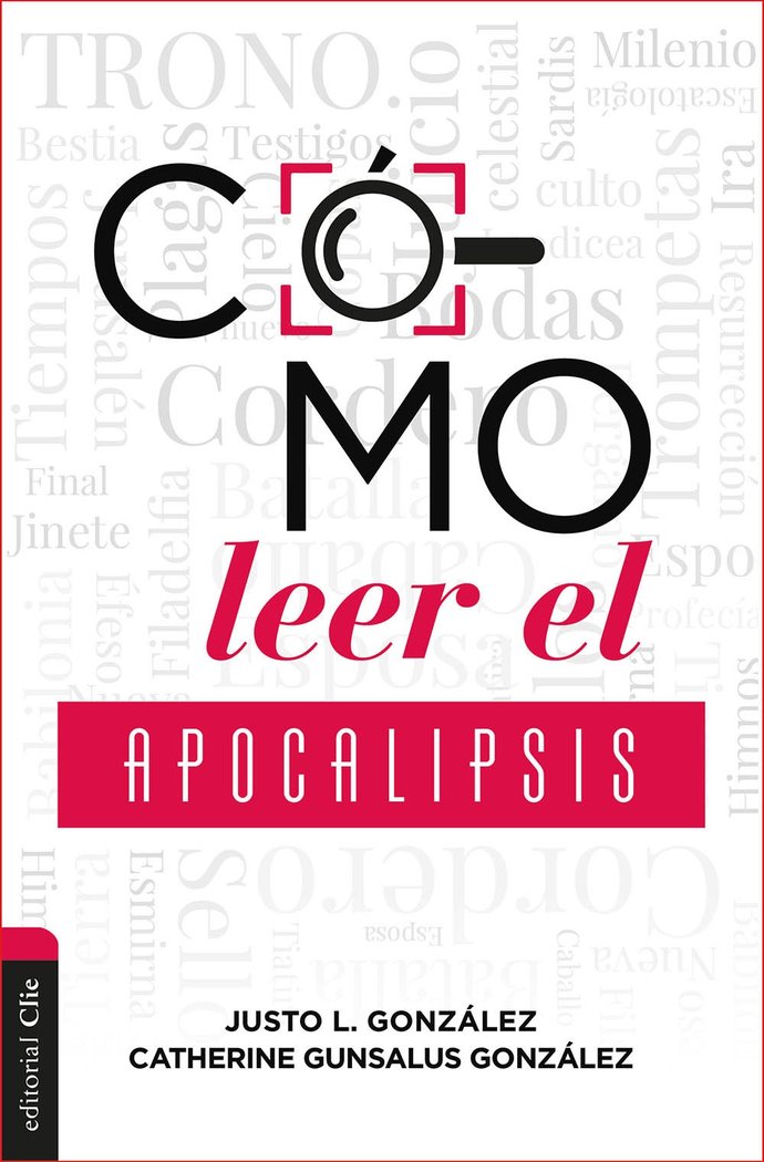 Cómo leer el Apocalipsis, de González, Justo L. | portada del libro