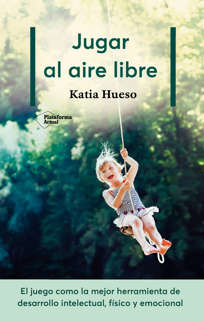 Jugar al aire libre, de Hueso, Katia | portada del libro