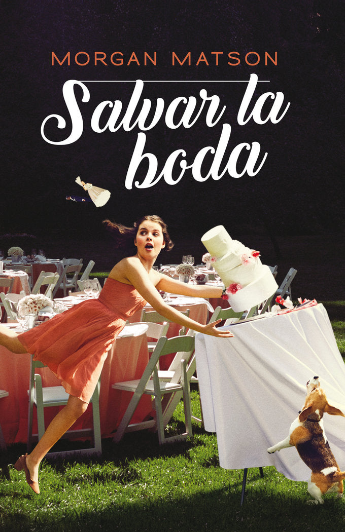 Salvar la boda, de Matson, Morgan | portada del libro