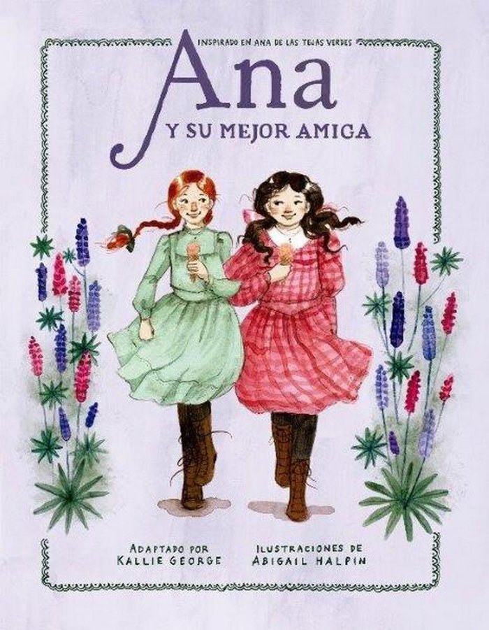 Ana y su mejor amiga, de KALLIE GEORGE | portada del libro
